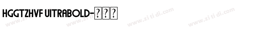 HGGTZHVF UitraBold字体转换